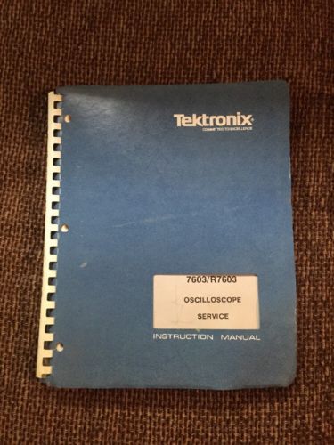 TEKTRONIX 7603/R7603 OSCILLOSCOPE SERVICE INSTRUCTION MANUAL 070-1429-00