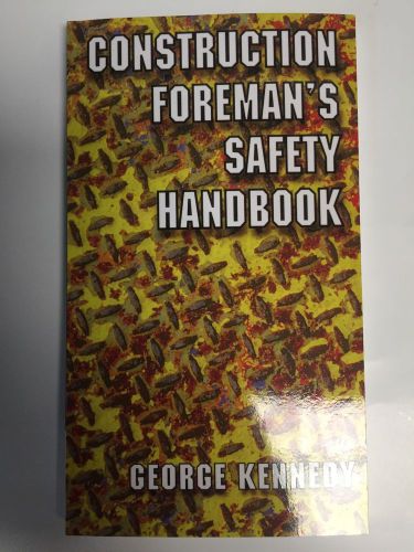 Construction Foreman&#039;s Safety Handbook