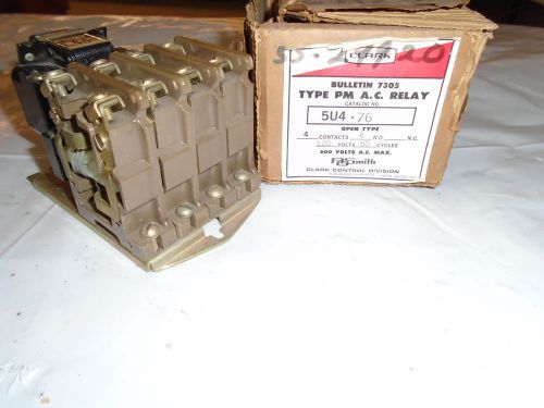 5U4-76 Clark Controls PM A.C Relay Bulletin 7305, 4 Contacts, 120v, 600 V.A.C