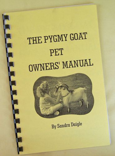 PYGMY GOAT PET OWNER&#039;S MANUAL