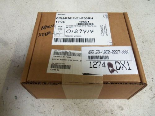 CORNING CCH-RM12-21-P03RH CONNECTOR HOUSING *NEW IN A BOX*