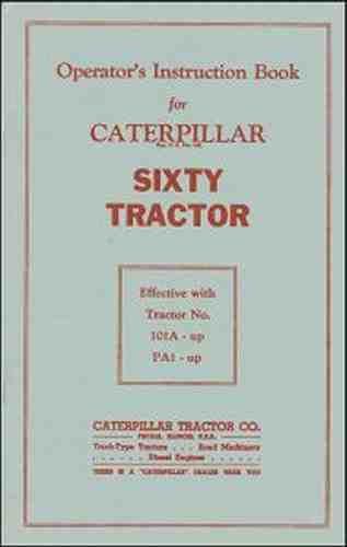 CATERPILLAR SIXTY Tractor Operator’s Instruction Book
