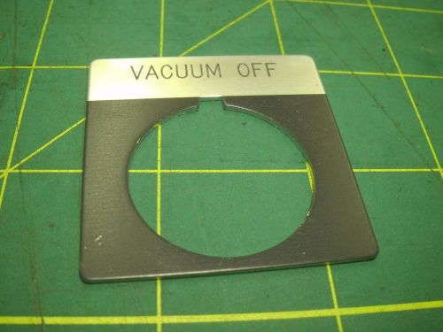 Allen Bradley Legend Plate Vacuum Off #59933