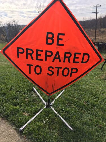 Traffic control road safety sign be prepared to stop with stand 67x67&#034;x 78&#034; tall for sale