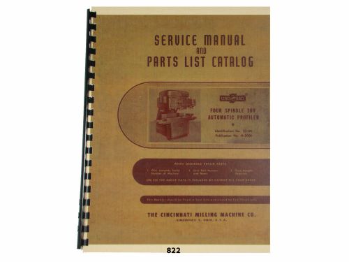 Cincinnati four spindle 360 profilertype ot  service manual &amp; parts list  *822 for sale
