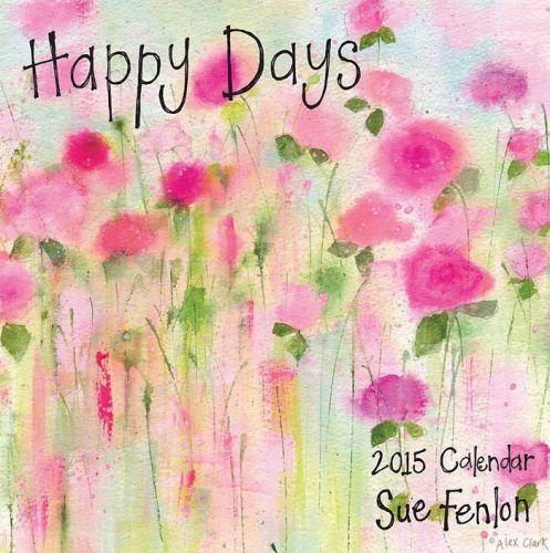 HAPPY DAYS 2015 CALENDAR SUE FENLON