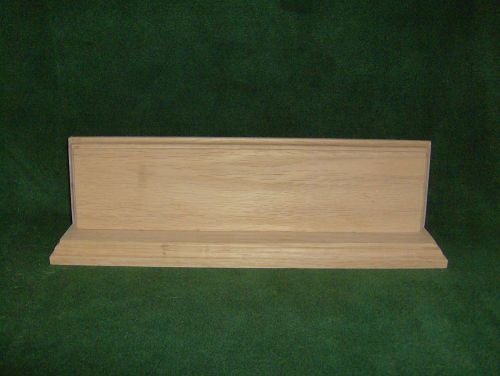 3 3/4&#034;x13&#034;x3/4&#034; &gt; OAK &lt; Desk Top Name Plate Blank &gt; Unfinished Wood Handmade