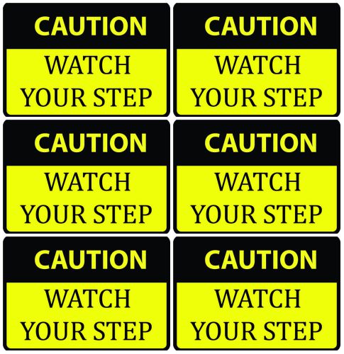 Caution watch your step practice prevention protect workers office school 6 qty for sale