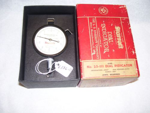 Dial Indicator, Nice Starrett No. 25-111-S (.0001&#034;) Graduations  .025&#034; Range USA