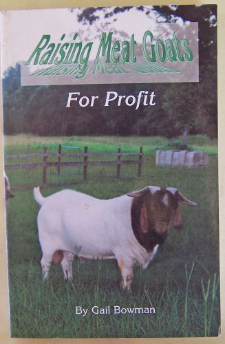 RAISING MEAT GOATS FOR PROFIT  MANUAL