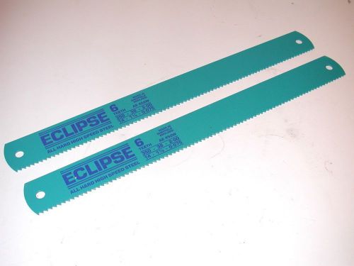 2 NOS Eclipse UK HSS Steel 6TPI  14&#034; x 1-1/2&#034; x .075&#034; POWER HACKSAW BLADE AE452W