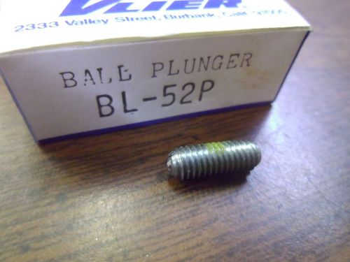 VLIER BALL PLUNGER BL52P VLIER BL-52P #58387