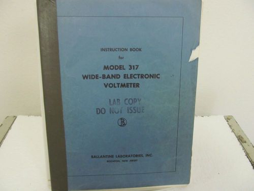 Ballantine 317 Wide-Band Electronic Voltmeter Instruction Manual w/schematics