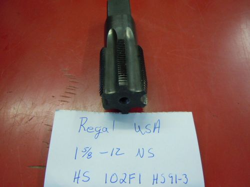 REGAL TAP 1 5/8 - 12 NS HS 102F1 HS 91-3