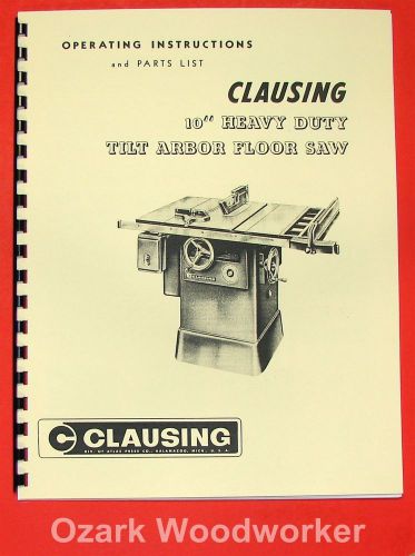 Clausing 10 inch heavy dutytilt arbor table saw operating part manual 0131 for sale