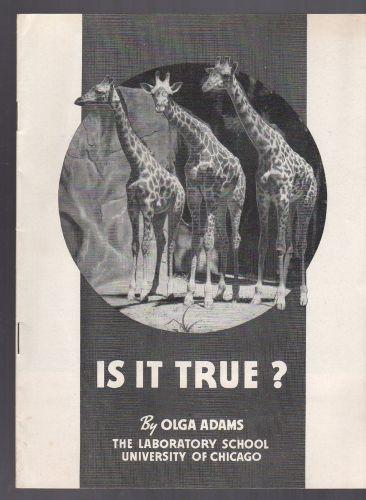 VINTAGE EPHEMERA ? 88AA  OLGA ADAMS UNIV CHICAGO 1954 BOOKLET IS IT TRUE