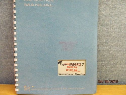 TEKTRONIX Type RM527 Waveform Monitor Instruction Manual w/schematics