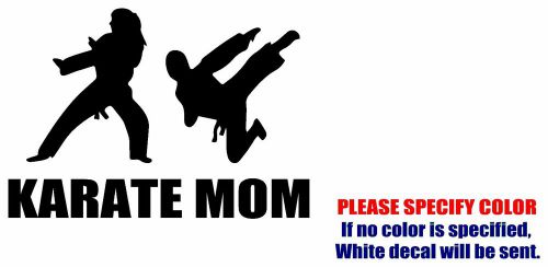 Karate mom decal sticker sports family funny vinyl car window bumper wall 7&#034; for sale