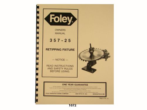 Foley belsaw  model 357-25 retipping fixture owners manual * 1072 for sale