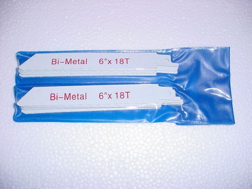 10PCS  6&#034; x 18 TPI Bi-Metal Recip Blades For Sawzalls