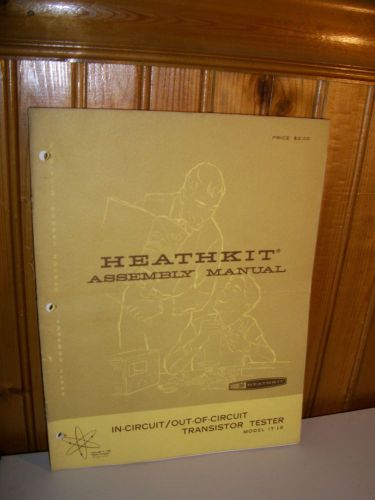 heathkit in-circuit/out of circuit transistor tester manual model it-18