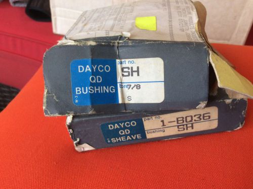 DAYCO QD BUSHING SH + 1-BQ36. SH  NEW OLD STOCK  $89