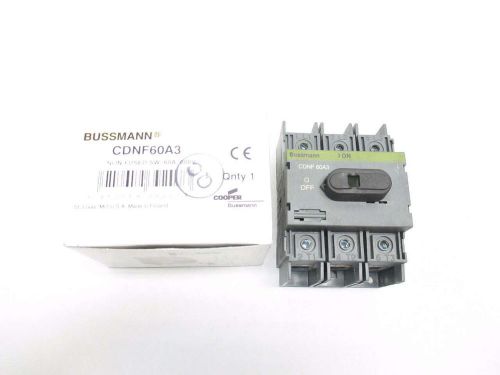 NEW COOPER BUSSMANN CDNF60A3 60A 600V 3P NON-FUSIBLE DISCONNECT SWITCH D507491