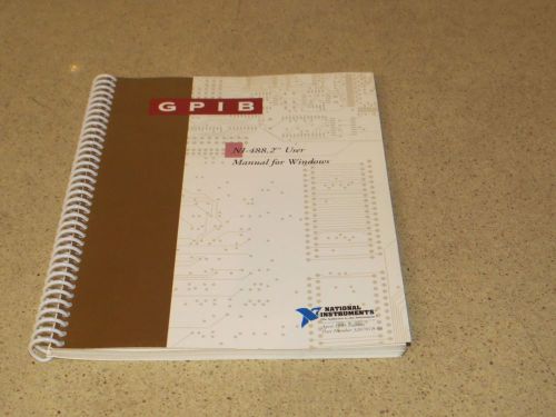 NATIONAL INSTRUMENTS GPIB NI-488.2 USER MANUAL FOR WINDOWS - i