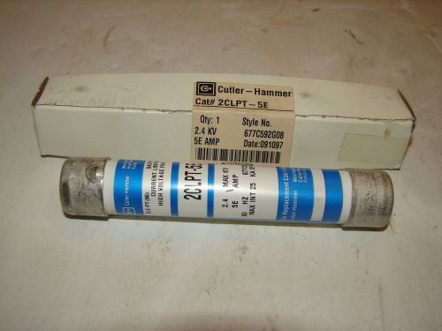 CUTLER HAMMER 2CLPT-5E HIGH VOLTAGE FUSE 2.4KV 5E-AMP ***NIB***