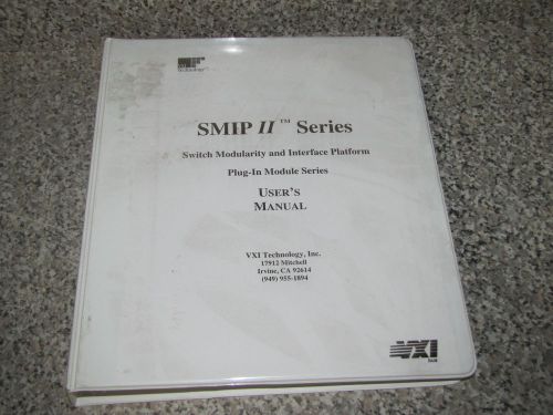 VXI SMIP II SERIES SWITCH MODULAIRTY &amp; INTERFACE PLATFORM PLUG IN   MANUAL