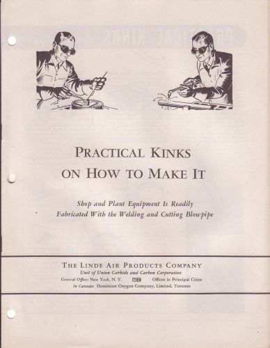 1947 WELDING- PRACTICAL KINS ON HOW TO MAKE IT-SHOP &amp; PLAMT EQUIPMENT