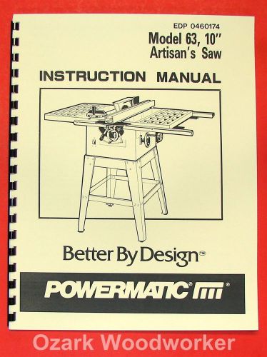 POWERMATIC 63 10&#034; Artisan&#039;s Table Saw Op Part Manual 0532