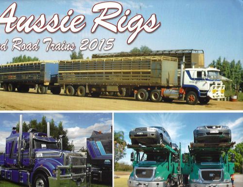 Calendar - 2015 Aussie Rigs and Road Trains.