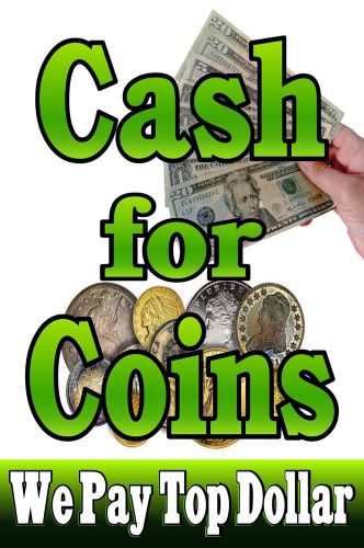Poster Sign Advertising  24&#034;X36&#034; CASH for COINS Pawn Shop, Jeweler, Silver, Gold