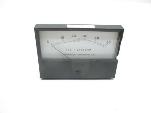 CAMBRIDGE 321 48 0-50 P.P.B HYDRAZINE PANEL METER D488366