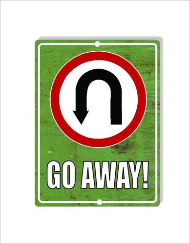 SIGN GO AWAY KEEP OUT UTURN SECUTIY NO TRESPASSING METAL 9X12 ALUMINUM