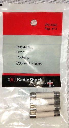 New radioshack fast-acting ceramic 15-amp. 250-volt fuses #270-1040 package of 4 for sale
