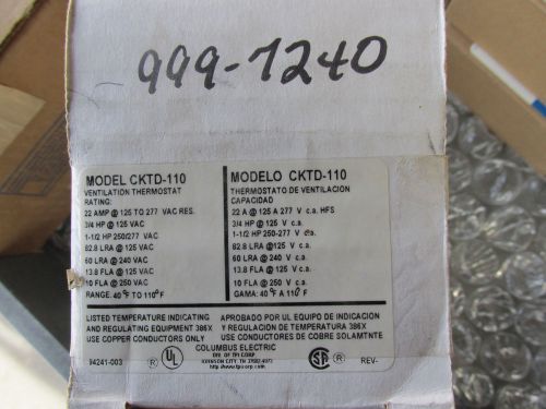 Columbus Electric CKTD-110 Ventilation Thermostat 125-277V 40-110* NEW!!! in Box