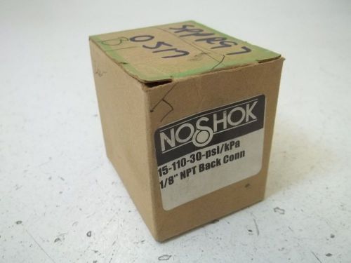 Noshok 15-110-30-psi/kpa 1/8&#034; gauge 0-30 psi *new in a box* for sale