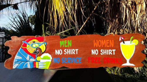 39.5&#034; HANDCARVED WOOD &#034;MEN NO SHIRT NO SERVICE- WOMEN NO SHIRT FREE DRINKS&#034;