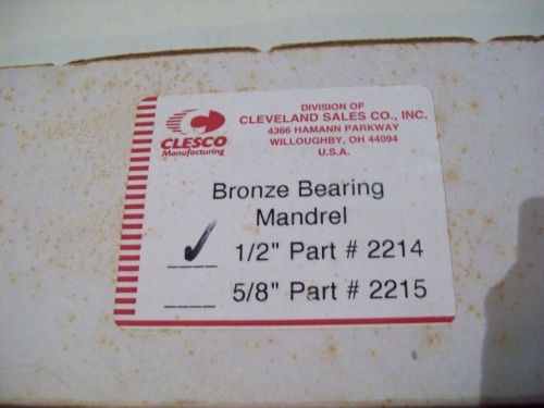 CLESCO BASIC MANDREL #2214 - BRONZE BEARING