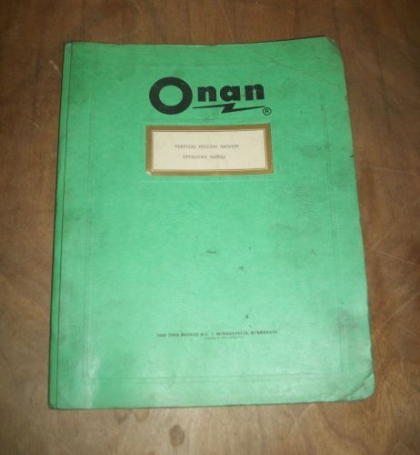 ONAN VERTICAL MILLING MACHINE OPERATORS MANUAL FV-2V 230V 60HZ