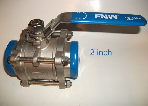 New fnw 2&#034; 3 piece stainless steel socket weld full port ball valve 1000 cwp for sale
