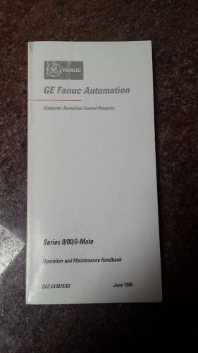 FANUC SERIES 0/00/0 MATE OPERATION AND MAINTAINANCE HANDBOOK GFZ-61397E/02
