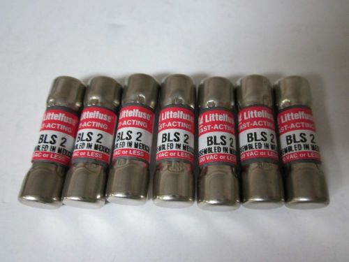 LOT OF 7 LITTELFUSE BLS-2 FUSE NEW NO BOX BLS2 BLS 2