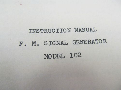 Waltham electronics 102 fm signal generator  instruction manual w/ schematics for sale