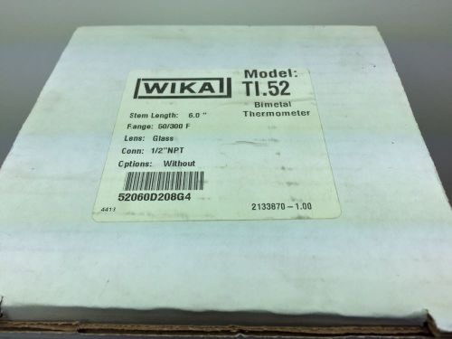 NEW! WIKA MODEL TI.52 BIMETAL THERMOMETER 52060D208G4 6.0&#034; STEM 50/300 DEG F