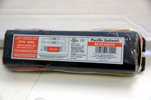 Pacific Ballast ES-27-240-TP Rapid Start for T12 Fluorescent Lamps,  277V - 60 H