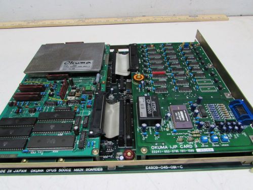 OKUMA OPUS 5000II MAIN BOARD IIB E4809-045-091-C W/IJP CARD 3 &amp; E0277-702-008 !!