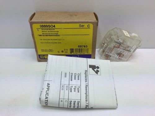 NEW! SQUARE D OVEROLAD MODULE 9999-SO4 9999SO4 SERIES C